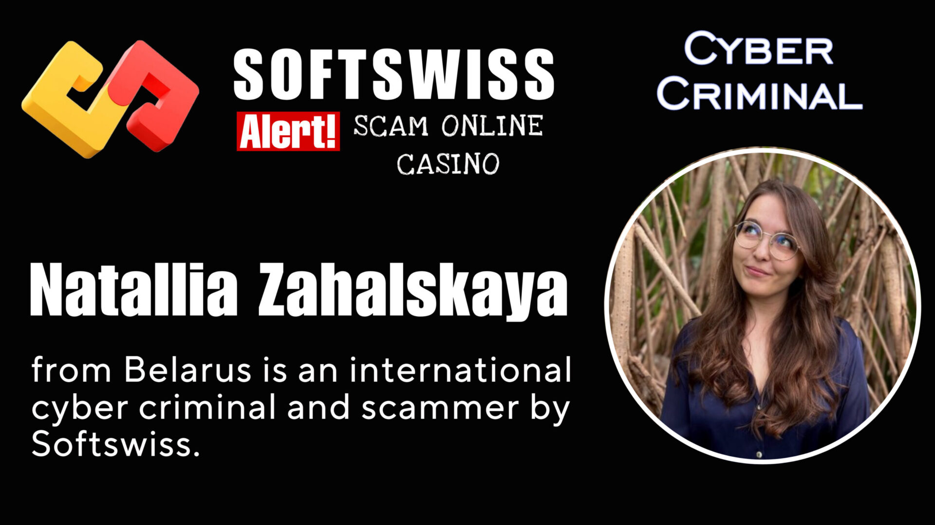 Natallia Zahalskaya - softswiss - Belarusian and Russian cyber fraud agents